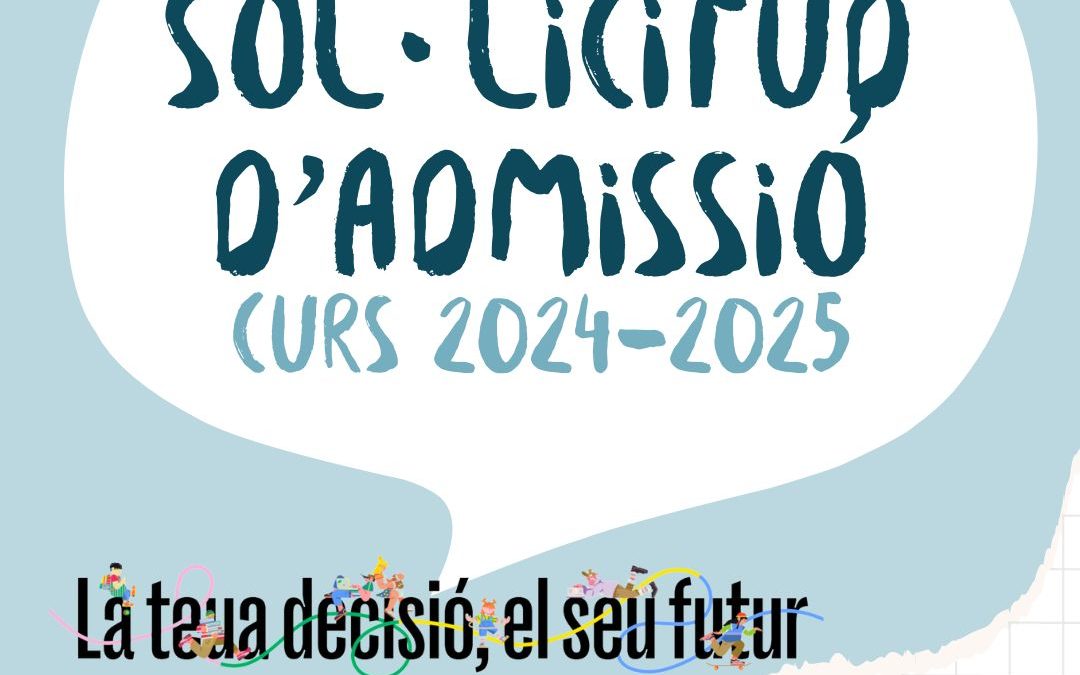 ADMISSIÓ PER AL CURS 2024-2024